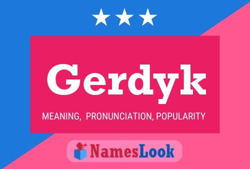 Gerdyk Name Poster