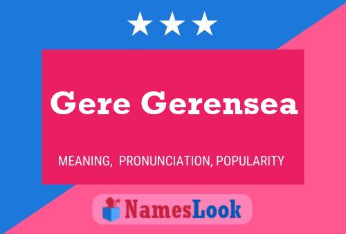 Gere Gerensea Name Poster