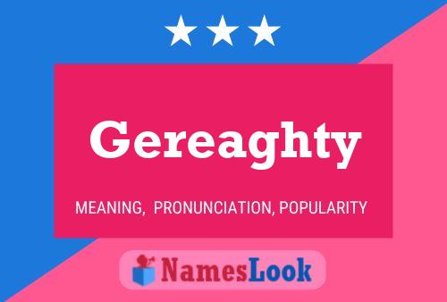 Gereaghty Name Poster