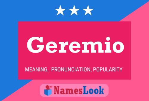 Geremio Name Poster