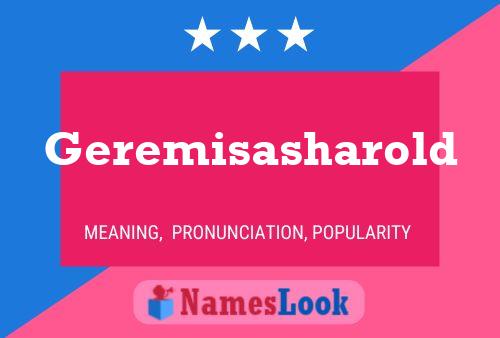 Geremisasharold Name Poster