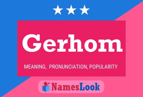 Gerhom Name Poster