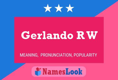 Gerlando R W Name Poster