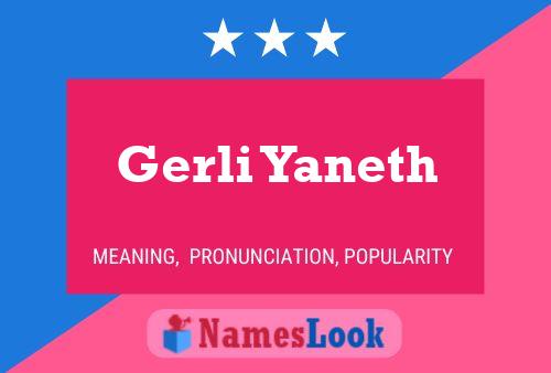 Gerli Yaneth Name Poster