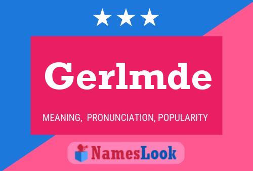 Gerlmde Name Poster