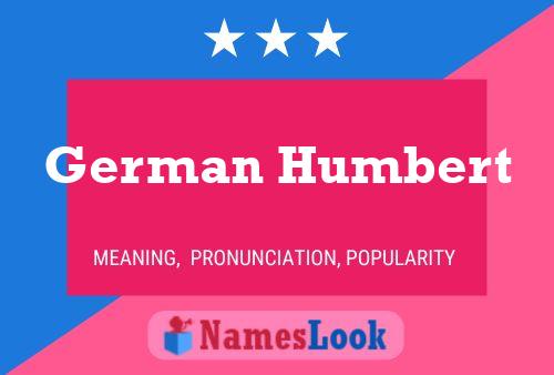 German Humbert Name Poster