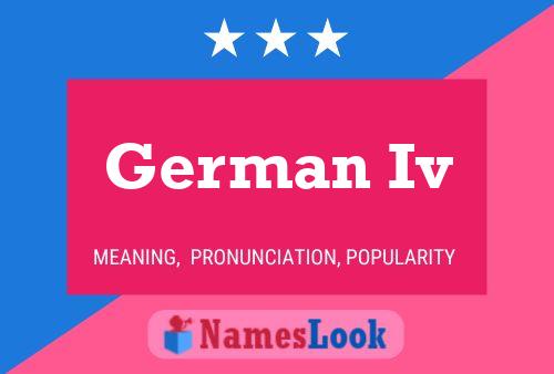 German Iv Name Poster