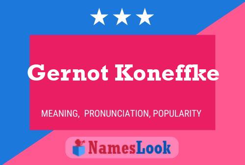 Gernot Koneffke Name Poster