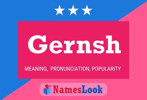 Gernsh Name Poster