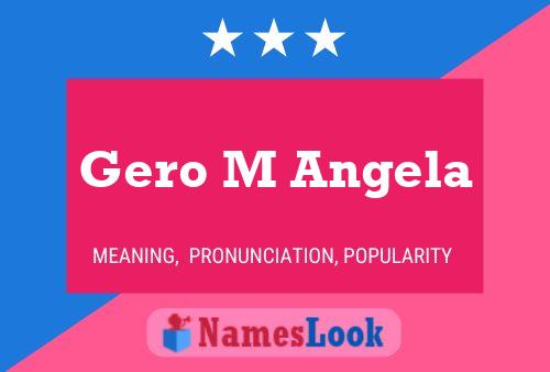 Gero M Angela Name Poster