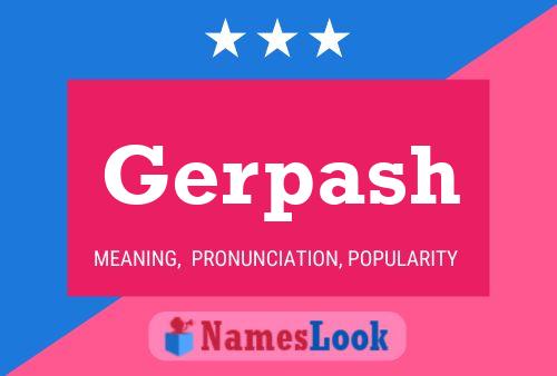 Gerpash Name Poster