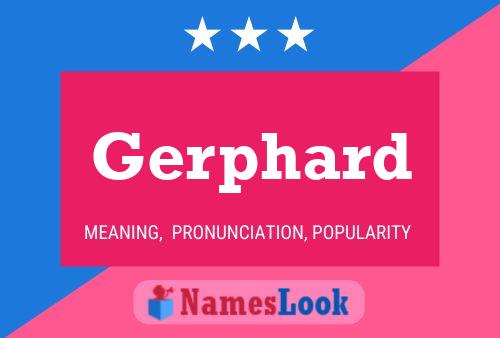 Gerphard Name Poster