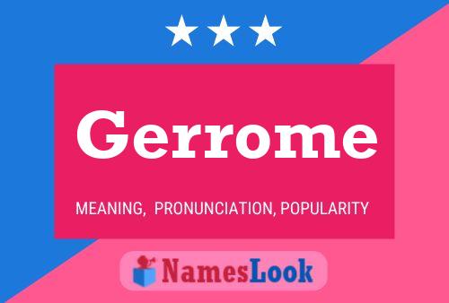 Gerrome Name Poster