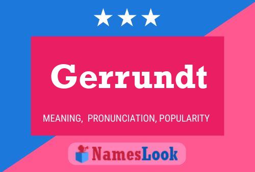 Gerrundt Name Poster