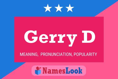 Gerry D Name Poster