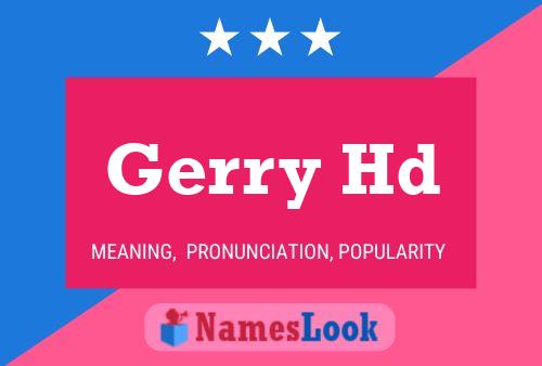 Gerry Hd Name Poster