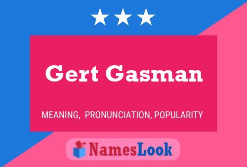 Gert Gasman Name Poster