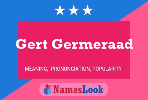 Gert Germeraad Name Poster