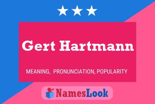 Gert Hartmann Name Poster