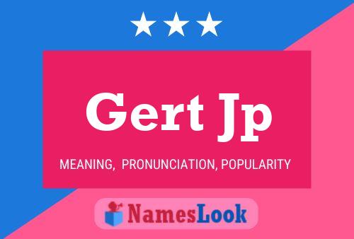 Gert Jp Name Poster