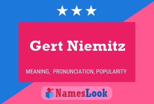 Gert Niemitz Name Poster