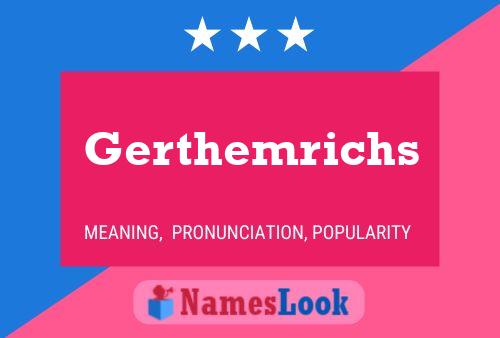 Gerthemrichs Name Poster