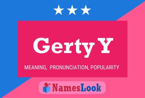 Gerty Y Name Poster