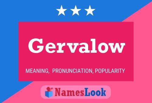 Gervalow Name Poster