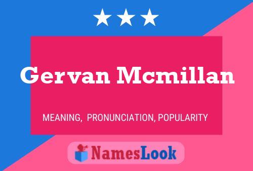 Gervan Mcmillan Name Poster