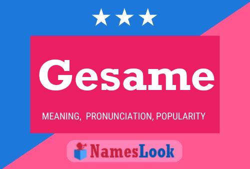 Gesame Name Poster