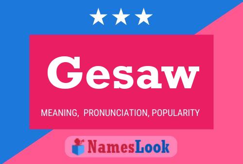 Gesaw Name Poster