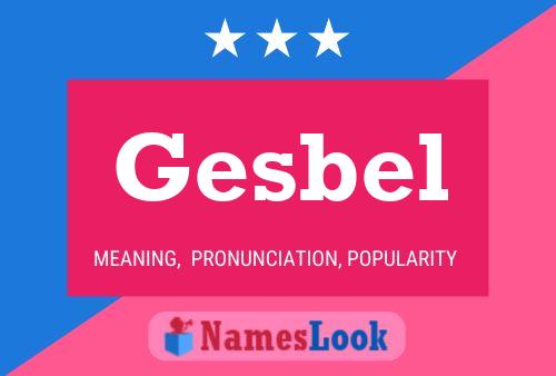 Gesbel Name Poster