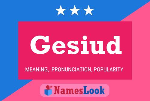 Gesiud Name Poster