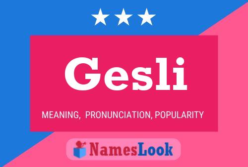 Gesli Name Poster