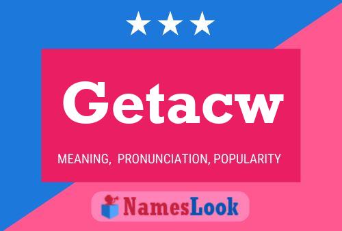 Getacw Name Poster