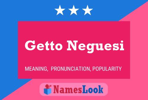 Getto Neguesi Name Poster