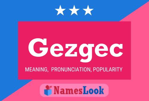 Gezgec Name Poster