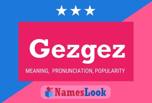 Gezgez Name Poster