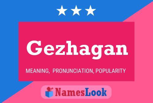 Gezhagan Name Poster