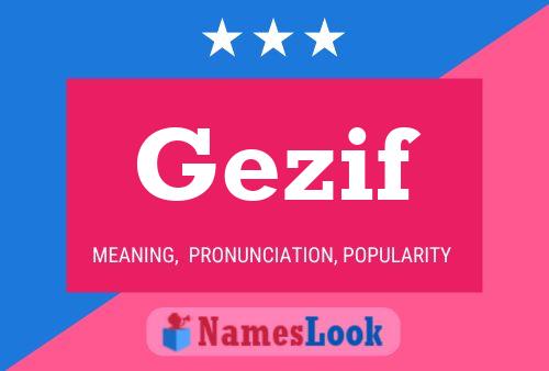 Gezif Name Poster