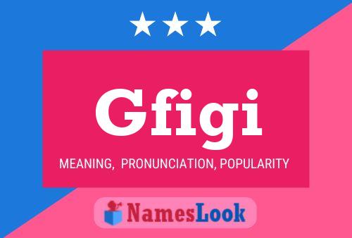 Gfigi Name Poster