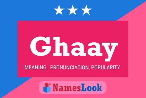 Ghaay Name Poster