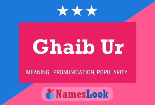 Ghaib Ur Name Poster