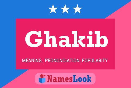 Ghakib Name Poster