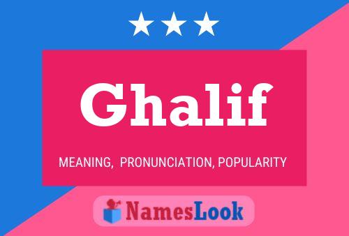 Ghalif Name Poster