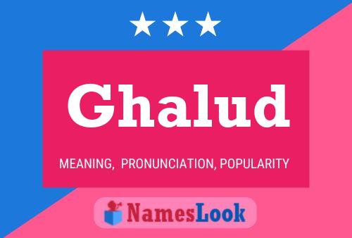 Ghalud Name Poster