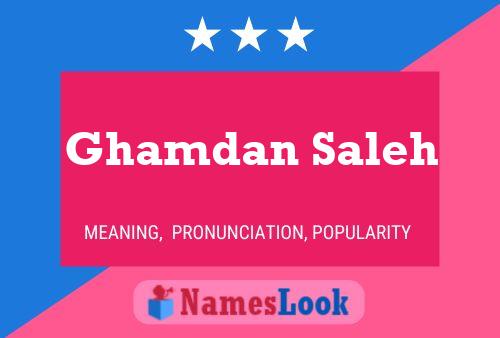 Ghamdan Saleh Name Poster