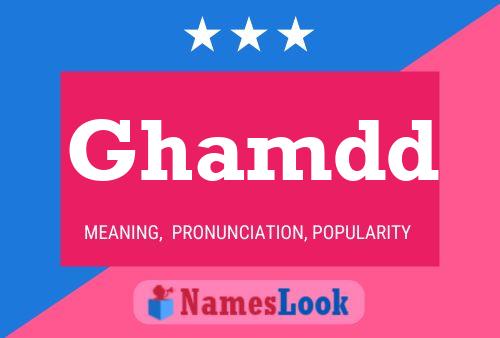 Ghamdd Name Poster