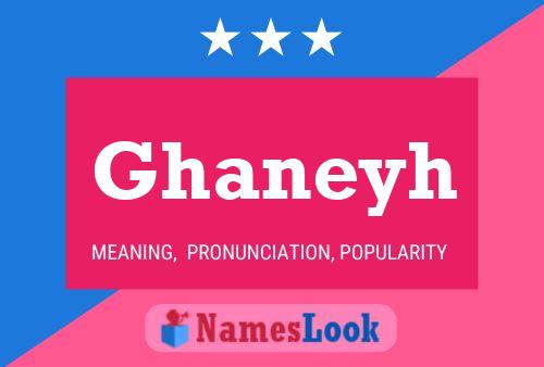 Ghaneyh Name Poster