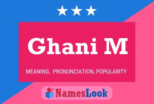 Ghani M Name Poster